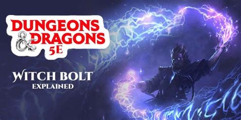 Hurling Thunderbolts: Creative Ways to Cast Witch Bolt in D&D 5e